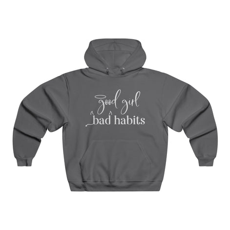 Good Girl, Bad Habits Women's Hoodie Available at Workwearcomfort.com