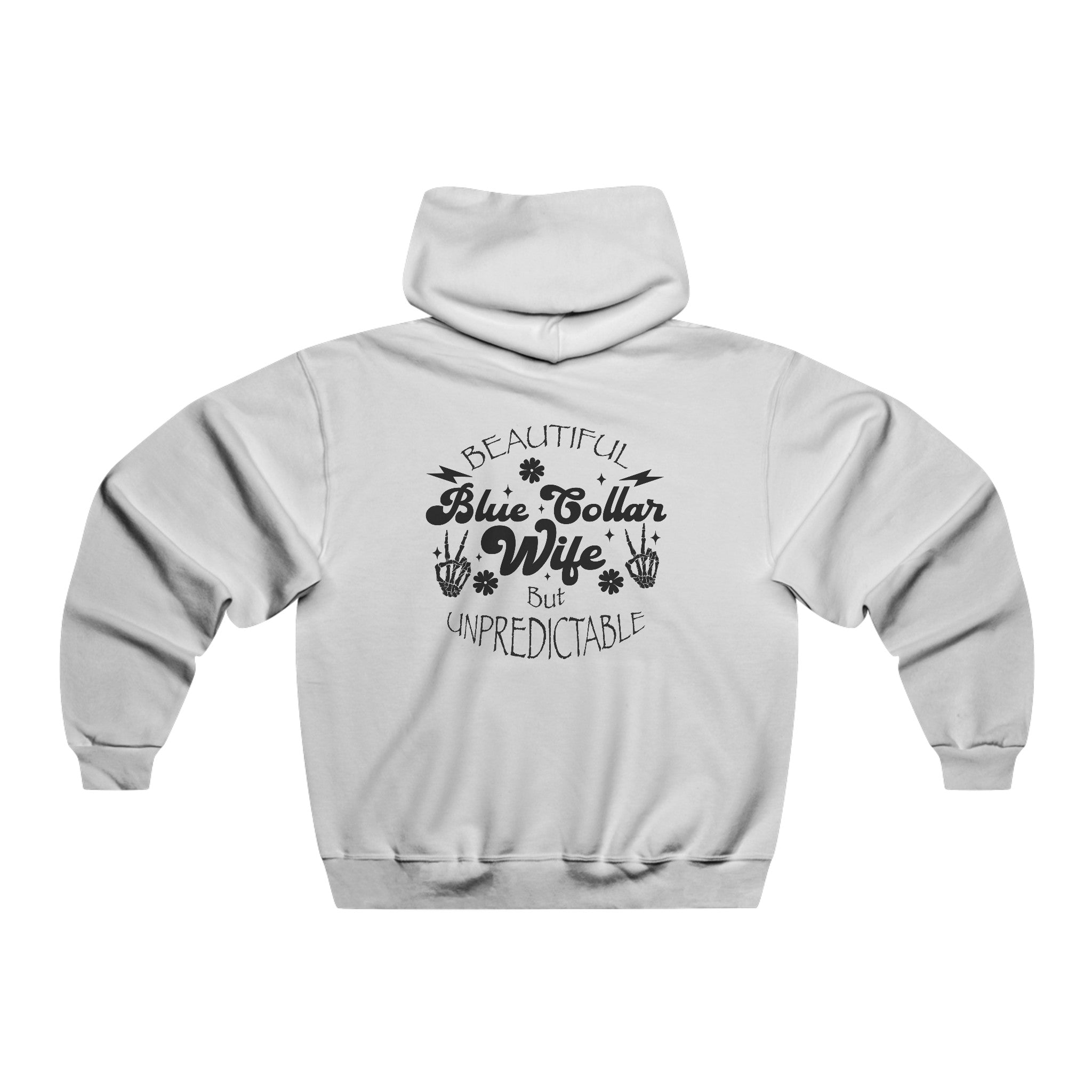 Beautiful but Unpredictable Blue Collar Wife Hoodie Available at Workwearcomfort.com