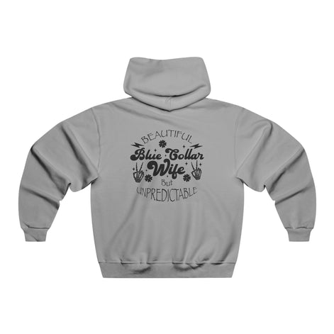 Beautiful but Unpredictable Blue Collar Wife Hoodie Available at Workwearcomfort.com