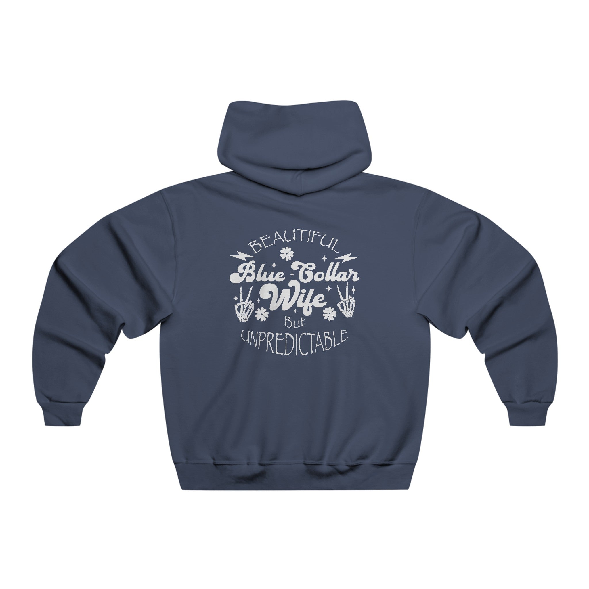 Beautiful but Unpredictable Blue Collar Wife Hoodie Available at Workwearcomfort.com