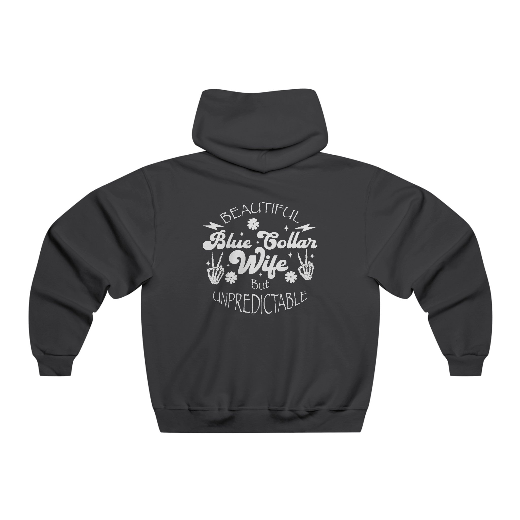 Beautiful but Unpredictable Blue Collar Wife Hoodie Available at Workwearcomfort.com