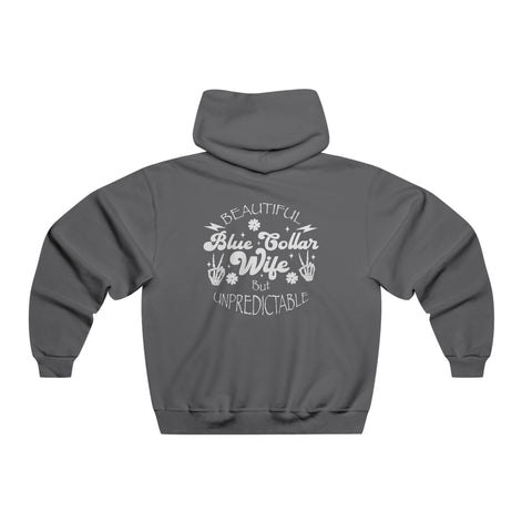Beautiful but Unpredictable Blue Collar Wife Hoodie Available at Workwearcomfort.com