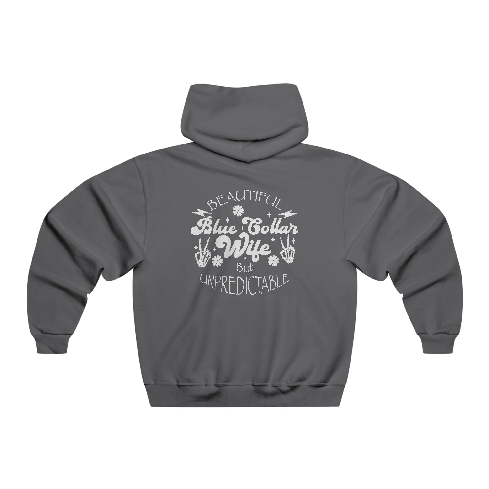 Beautiful but Unpredictable Blue Collar Wife Hoodie Available at Workwearcomfort.com