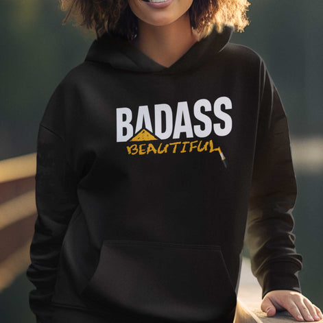 Badass Beautiful Women's Hoodie Available at Workwearcomfort.com