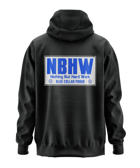 Nothing But Hard Work NBHW - Skilled Labor Hooded Sweatshirt