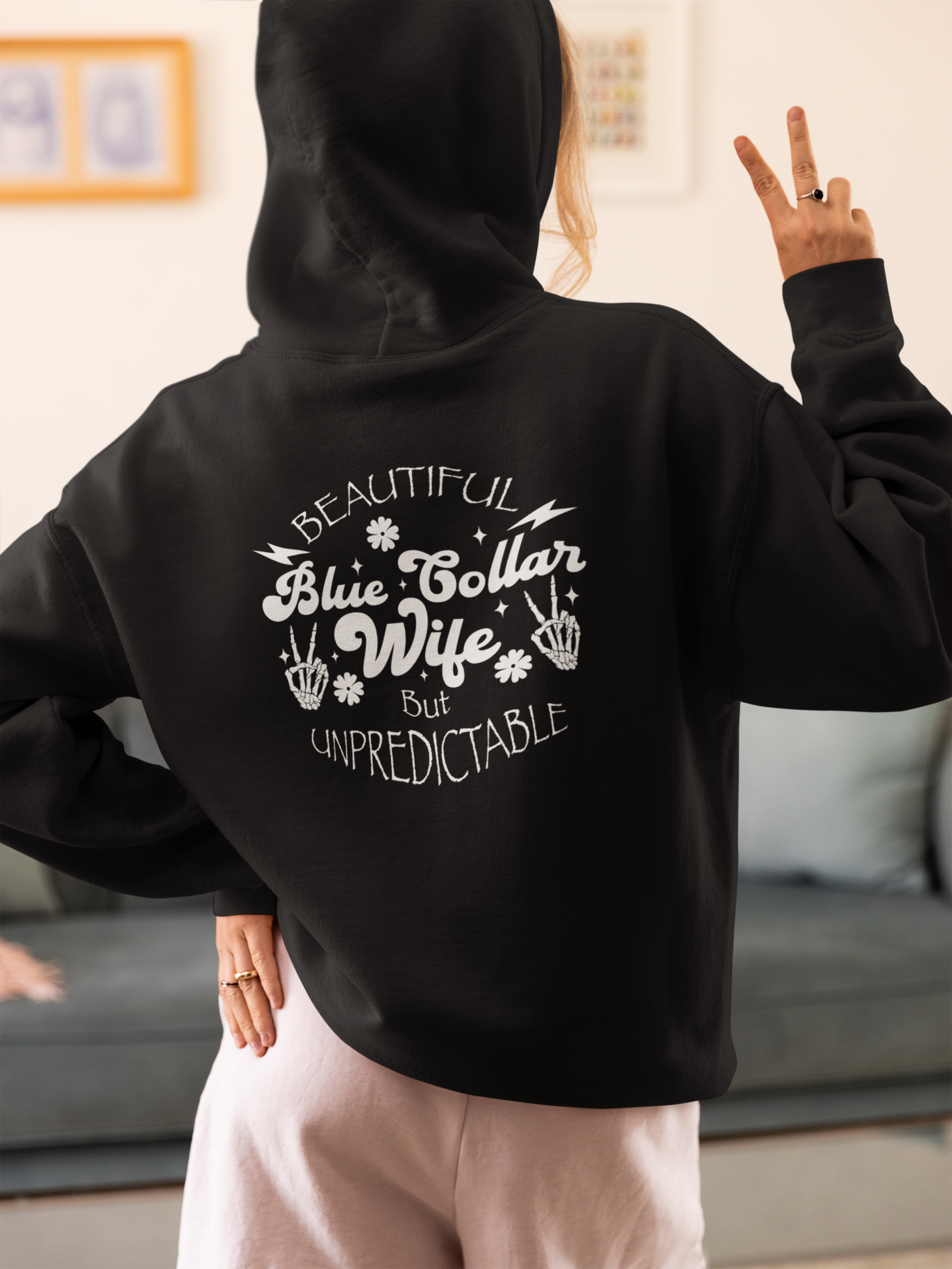 Beautiful but Unpredictable Blue Collar Wife Hoodie Available at Workwearcomfort.com