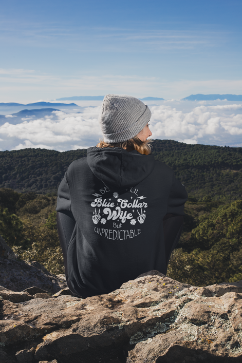 Beautiful but Unpredictable Blue Collar Wife Hoodie Available at Workwearcomfort.com