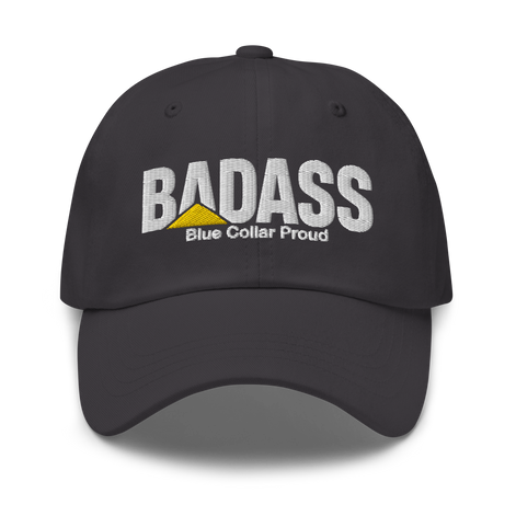 Badass Blue Collar Proud - Dad Hat Cap
