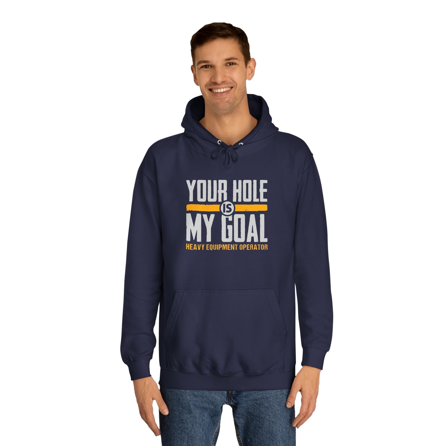 Heavy Equipment Operator - Hole My Goal - Hooded Sweatshirt