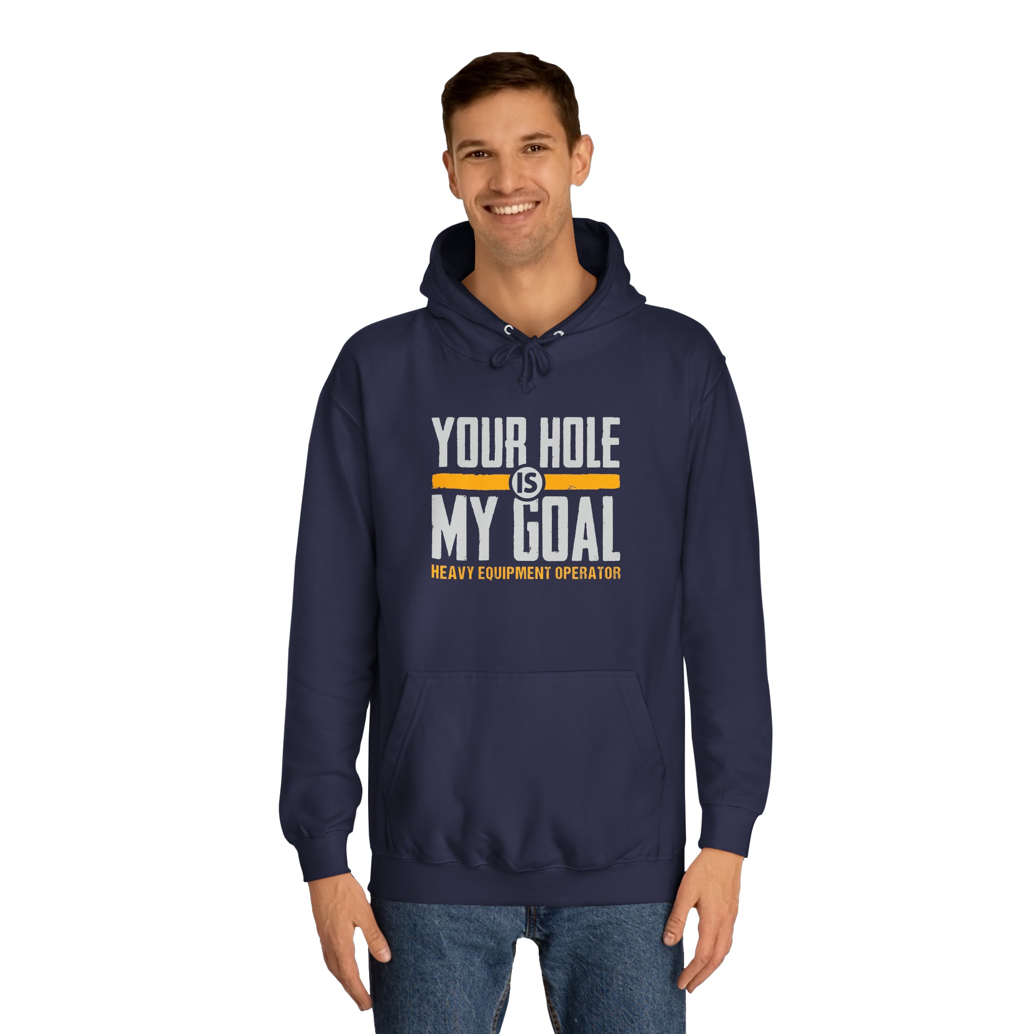 Heavy Equipment Operator - Hole My Goal - Hooded Sweatshirt