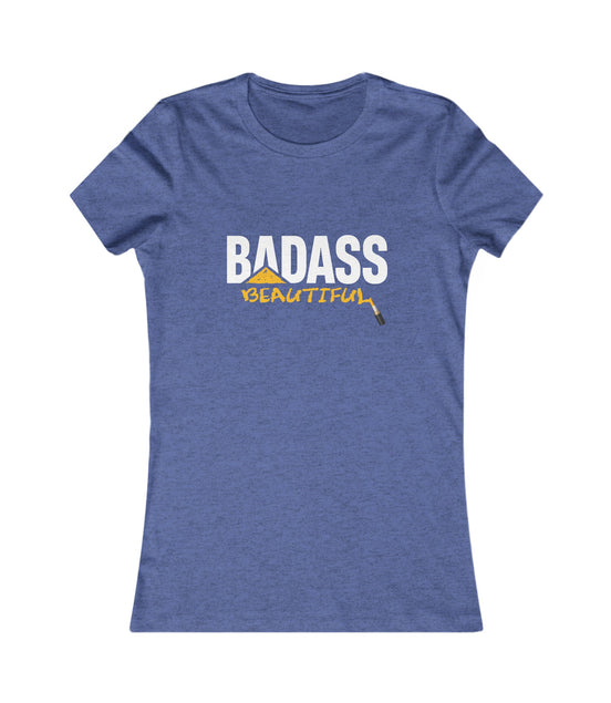 Badass Beautiful Women's T-shirt Available at workwearcomfort.com