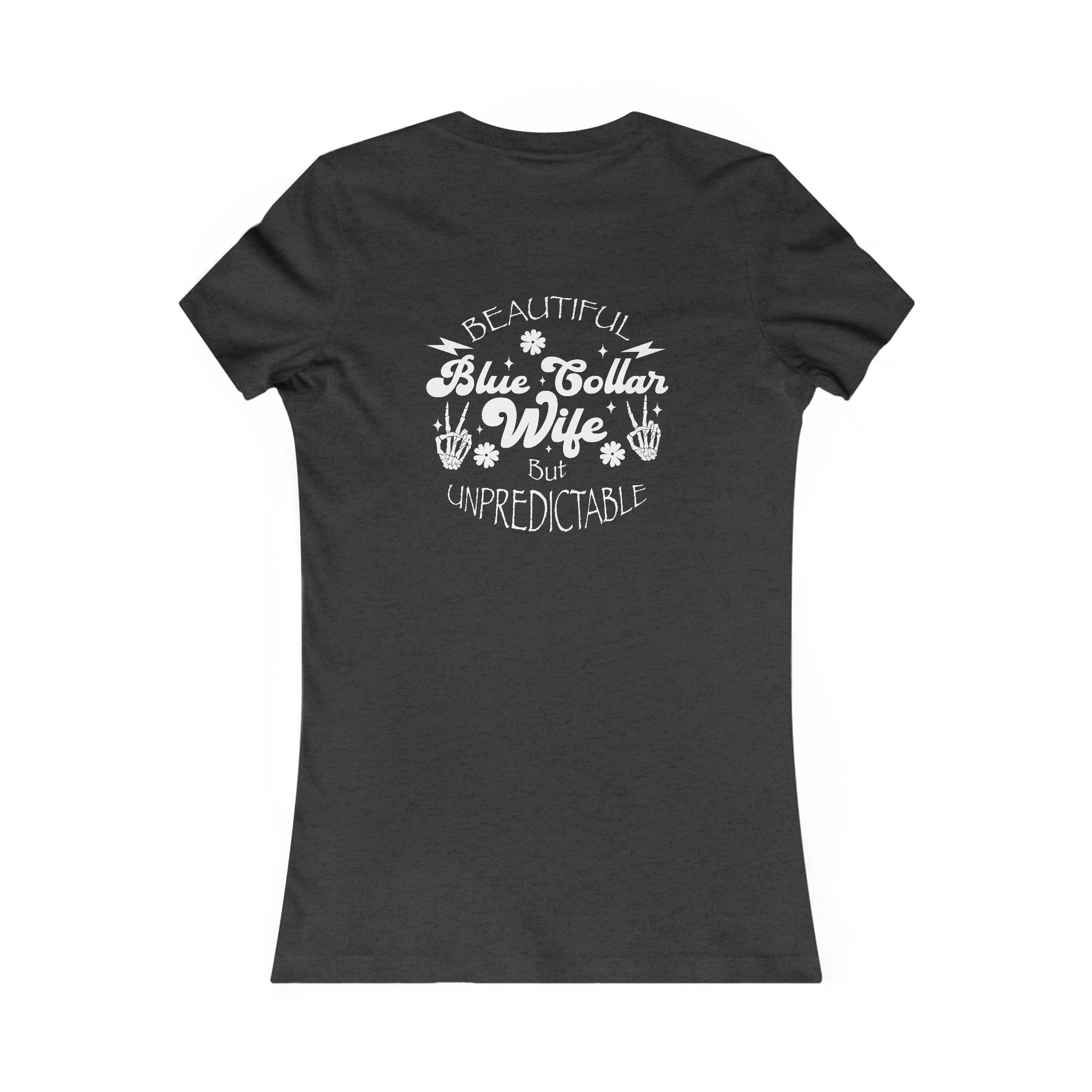 Beautiful Unpredictable Blue Collar Wife back-view-t-shirt-woman- Available at Workwearcomfort.com