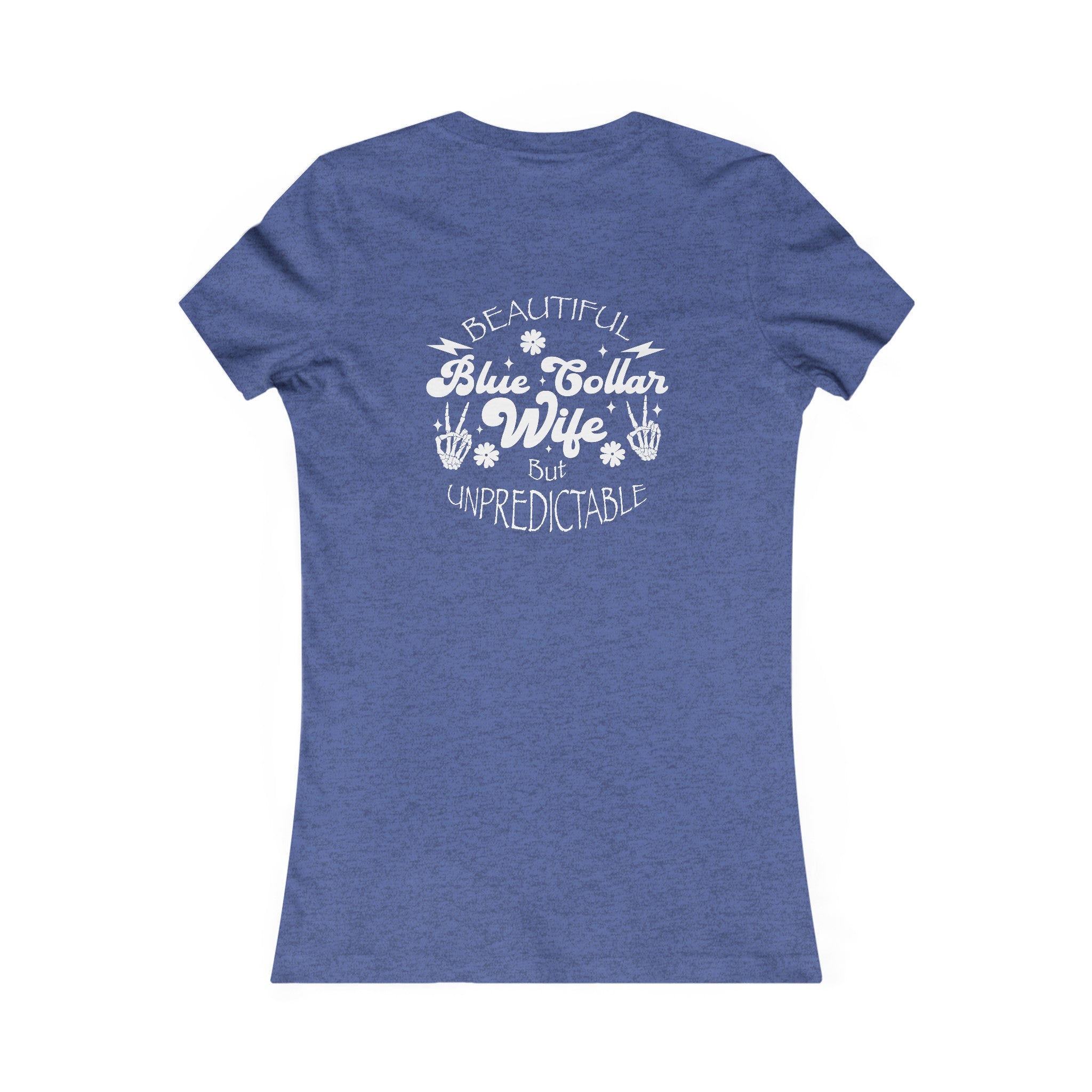 Beautiful Unpredictable Blue Collar Wife back-view-t-shirt-woman- Available at Workwearcomfort.com