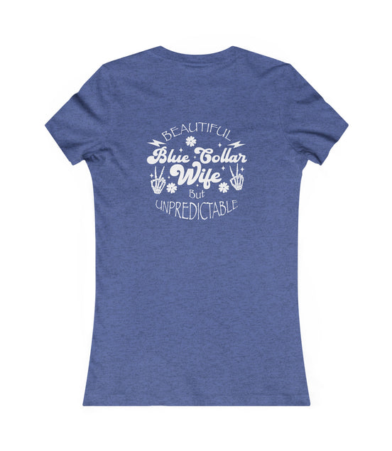 Beautiful Unpredictable Blue Collar Wife back-view-t-shirt-woman- Available at Workwearcomfort.com