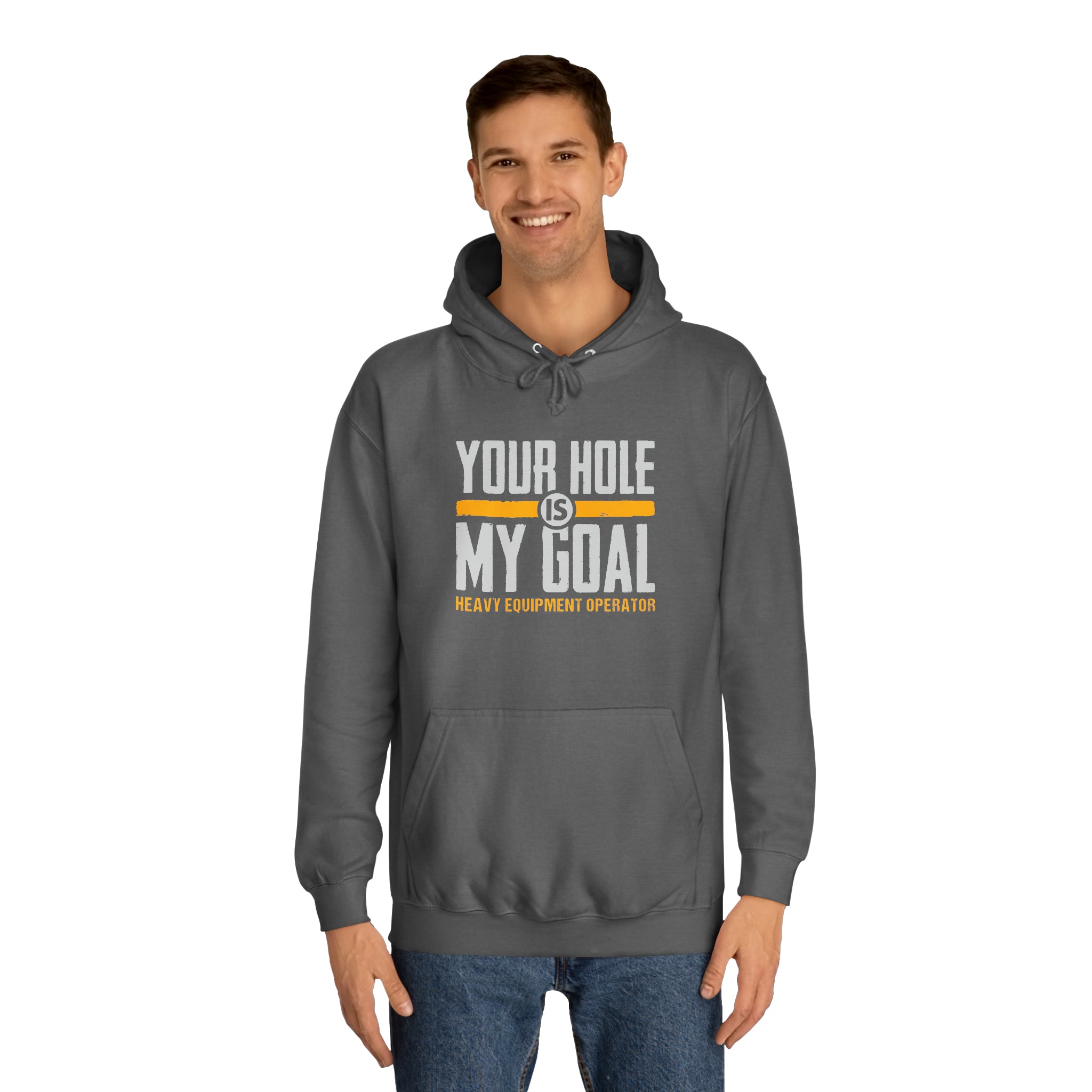 Heavy Equipment Operator - Hole My Goal - Hooded Sweatshirt