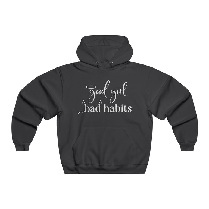 Good Girl, Bad Habits Women's Hoodie Available at Workwearcomfort.com