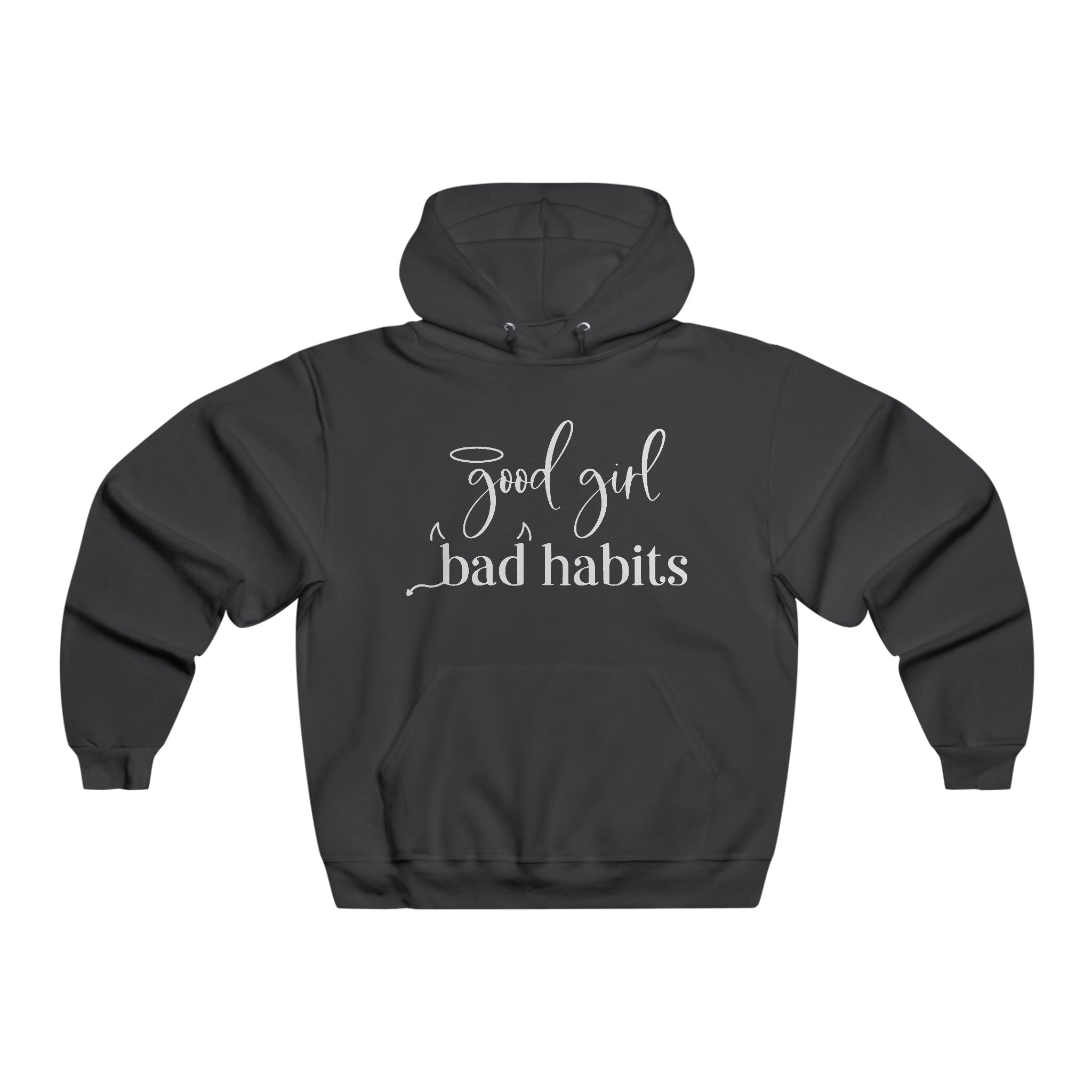 Good Girl, Bad Habits Women's Hoodie Available at Workwearcomfort.com