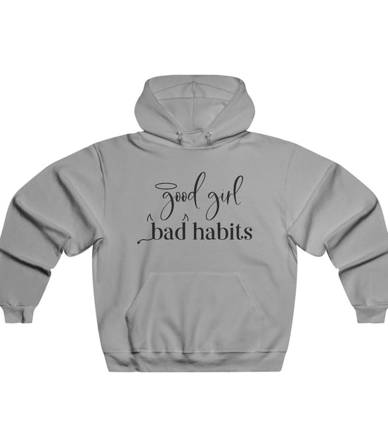 Good Girl, Bad Habits Women's Hoodie Available at Workwearcomfort.com