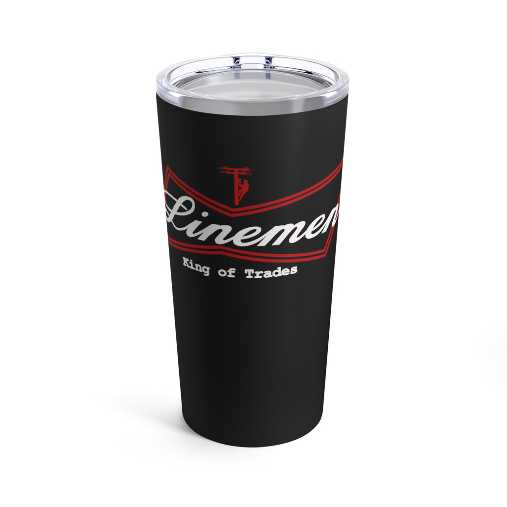 Electrical Linemen King of Trades - Tumbler 20oz Stainless Steel