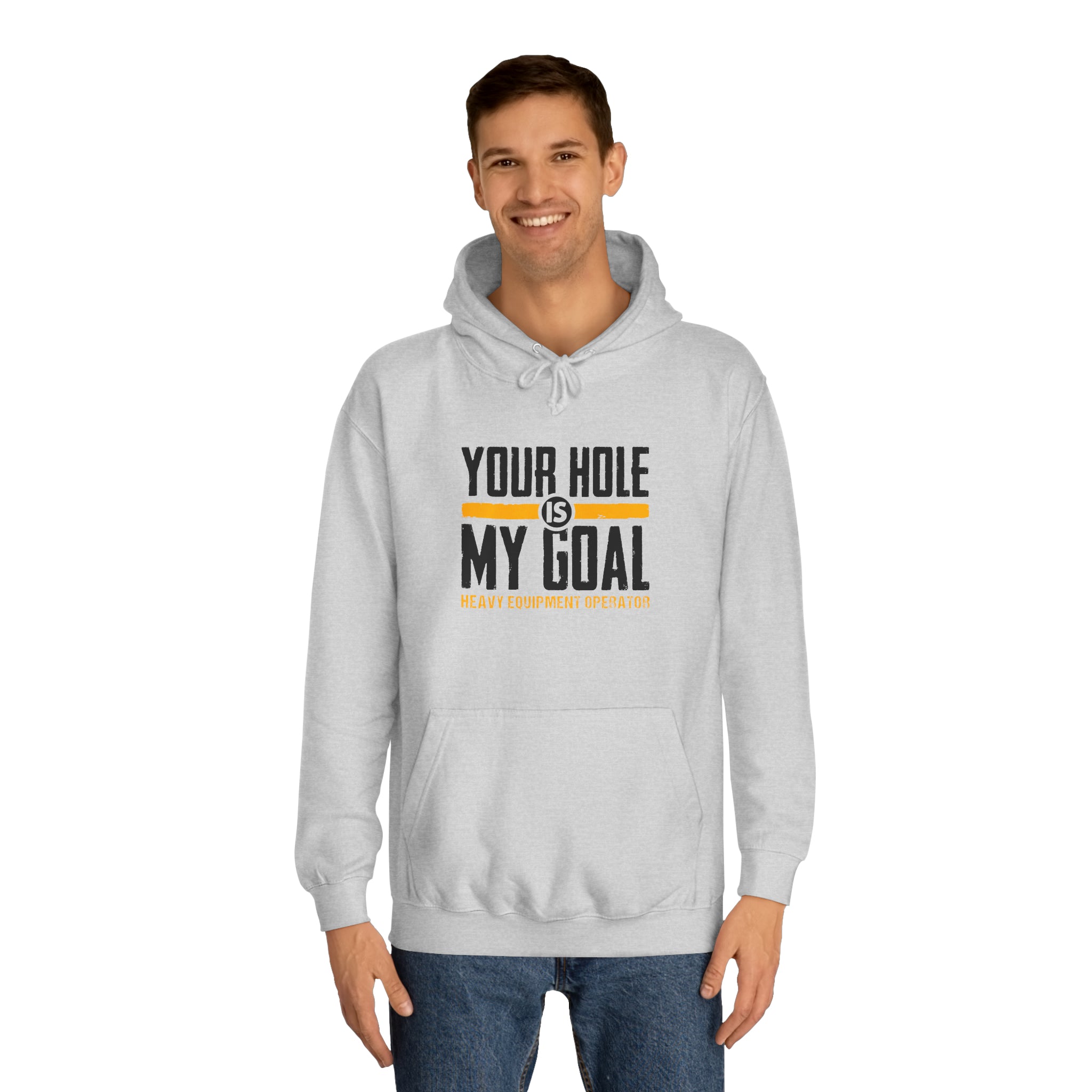 Heavy Equipment Operator - Hole My Goal - Hooded Sweatshirt