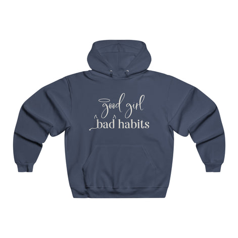 Good Girl, Bad Habits Women's Hoodie Available at Workwearcomfort.com