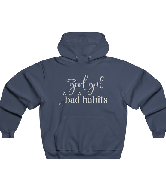 Good Girl, Bad Habits Women's Hoodie Available at Workwearcomfort.com