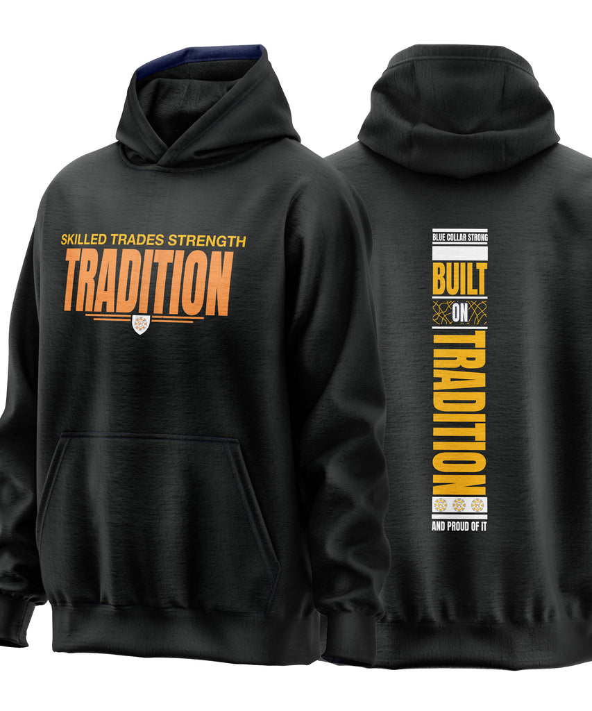 Skilled Trades Strength Tradition - Hooded Sweatshirt