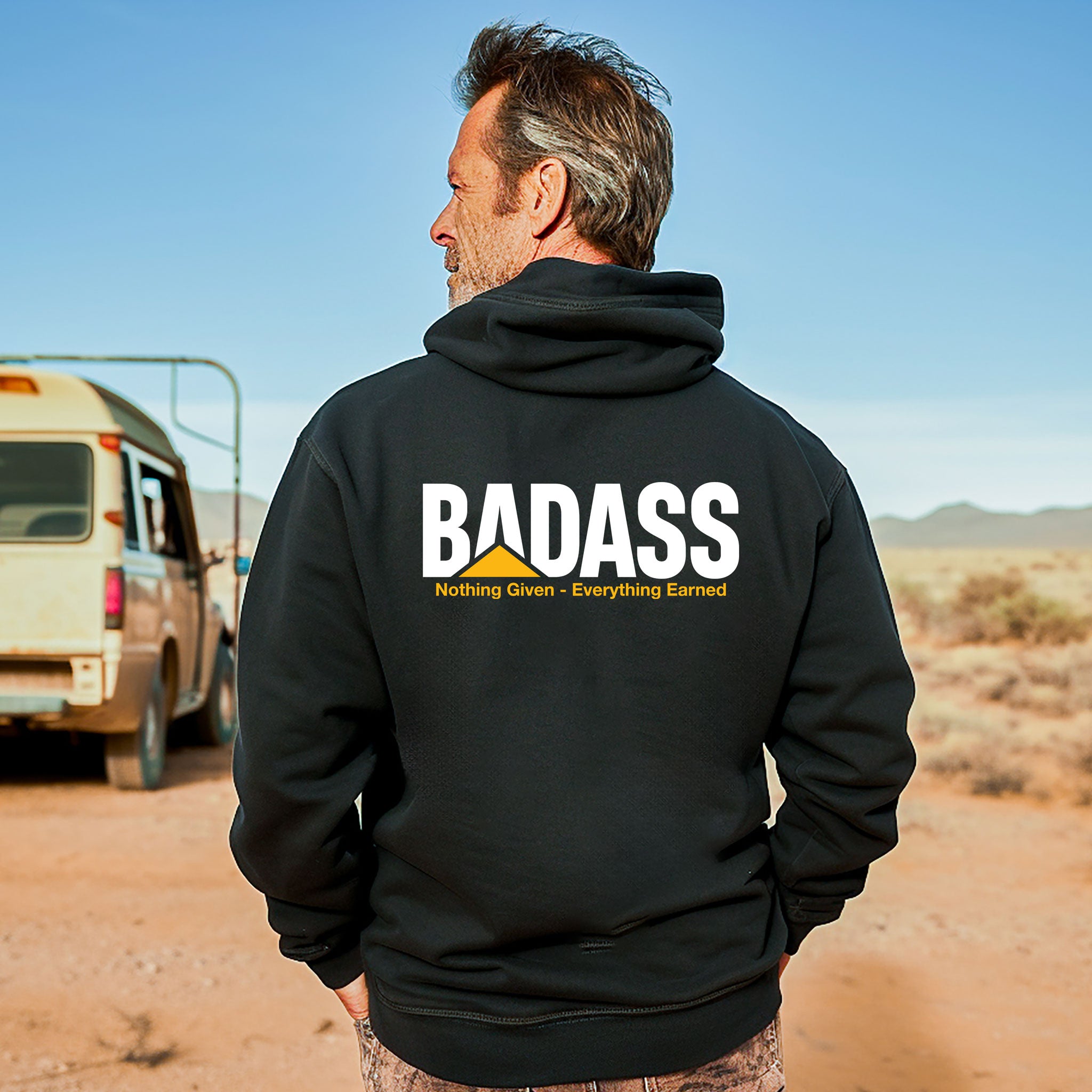 Badass - Nothing Given Everything Earned Hooded Sweatshirt