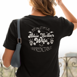 Beautiful Unpredictable Blue Collar Wife back-view-t-shirt-woman- Available at Workwearcomfort.com