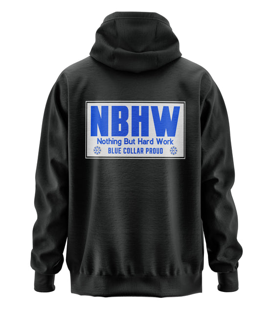 Nothing But Hard Work NBHW - Skilled Labor Hooded Sweatshirt