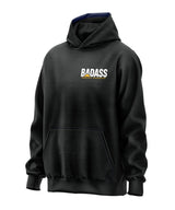 Badass - Nothing Given Everything Earned Hooded Sweatshirt