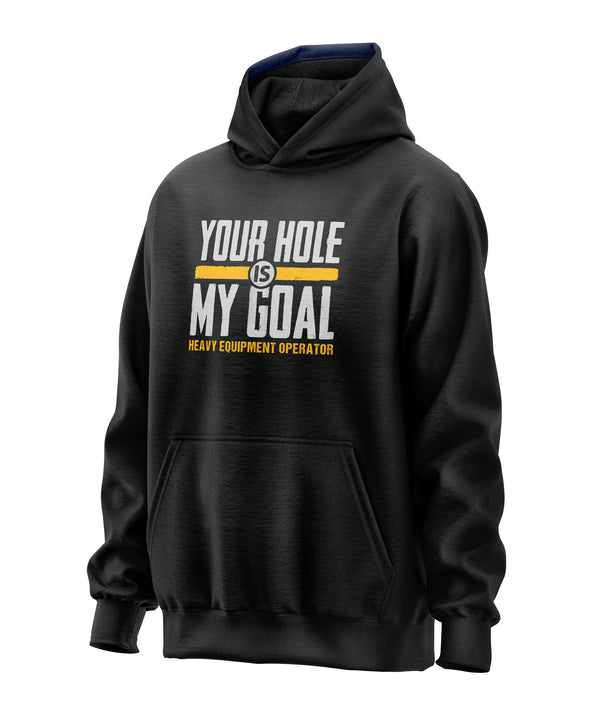 Heavy Equipment Operator - Hole My Goal - Hooded Sweatshirt