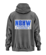 Nothing But Hard Work NBHW - Skilled Labor Hooded Sweatshirt