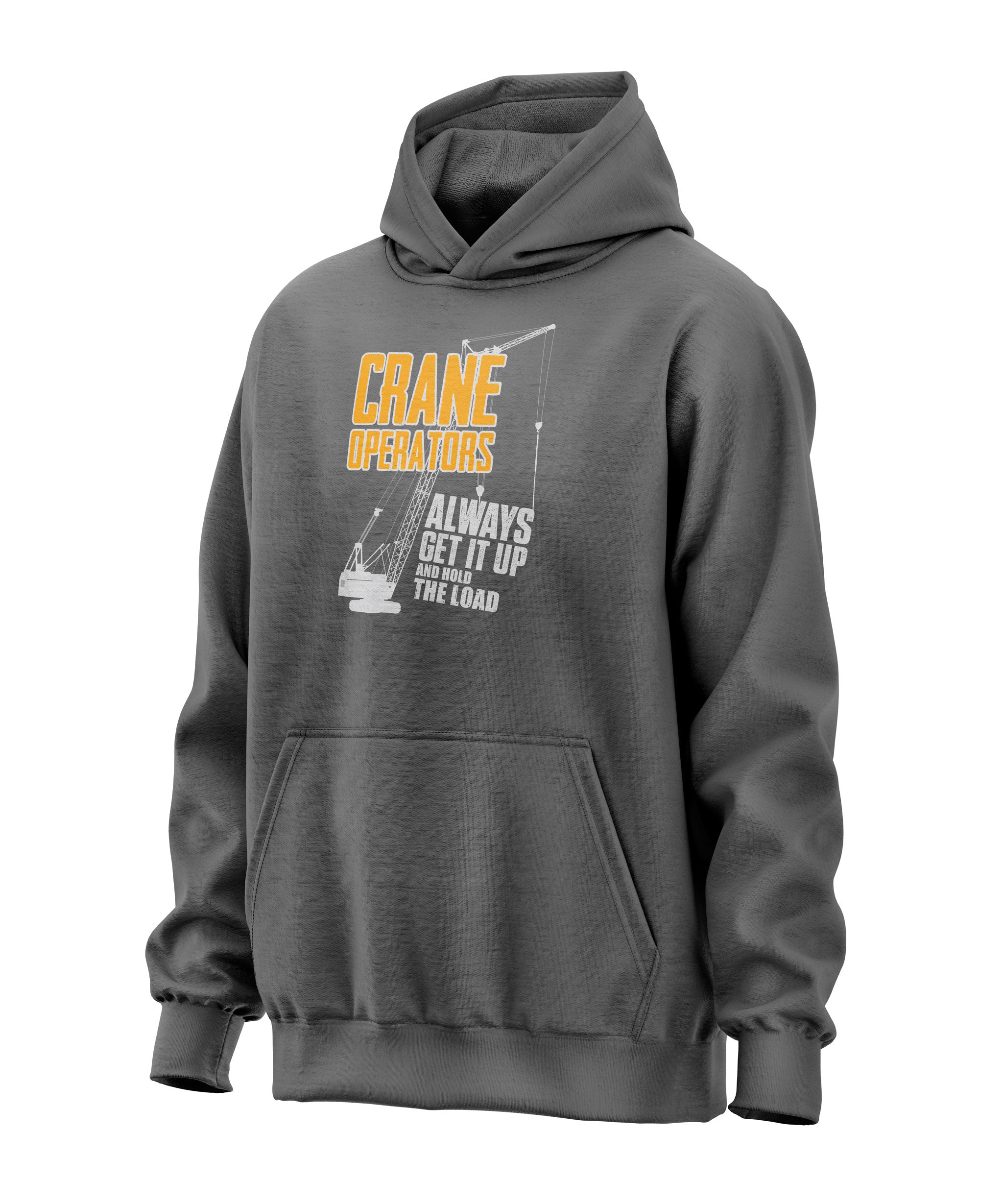 Heavy Equipment Crane Operator - Get It Up - Hoodie Sweatshirt