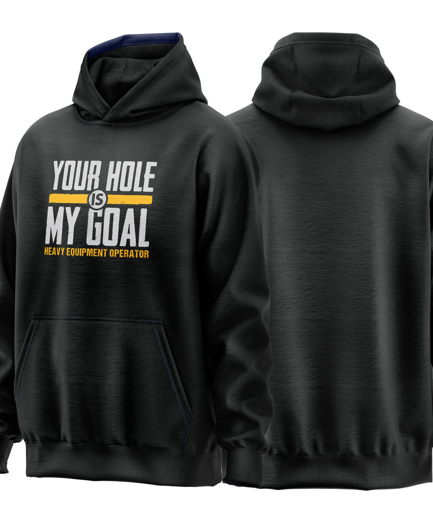 Heavy Equipment Operator - Hole My Goal - Hooded Sweatshirt