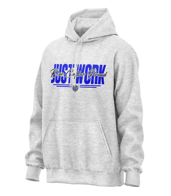 Just Work Blue Collar Proud - Hooded Sweatshirt