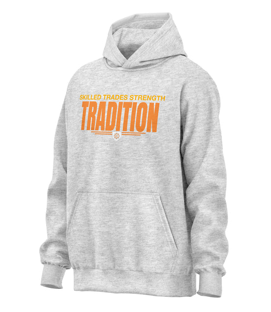 Skilled Trades Strength Tradition - Hooded Sweatshirt