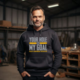 Heavy Equipment Operator - Hole My Goal - Hooded Sweatshirt