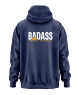 Badass - Nothing Given Everything Earned Hooded Sweatshirt