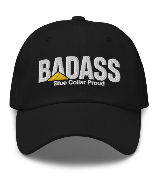 Badass Blue Collar Proud - Dad Hat Cap