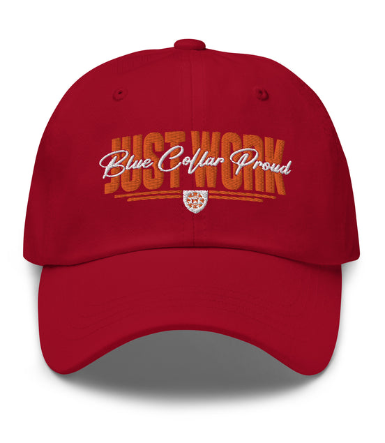 Just Work Blue Collar Proud - Dad Hat Cap