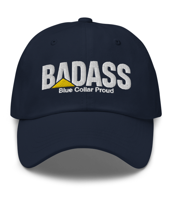 Badass Blue Collar Proud - Dad Hat Cap