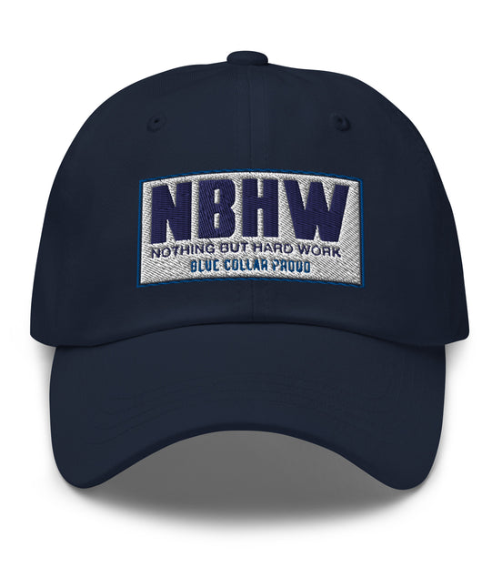 Nothing But Hard Work NBHW Blue Collar - Dad Hat Cap