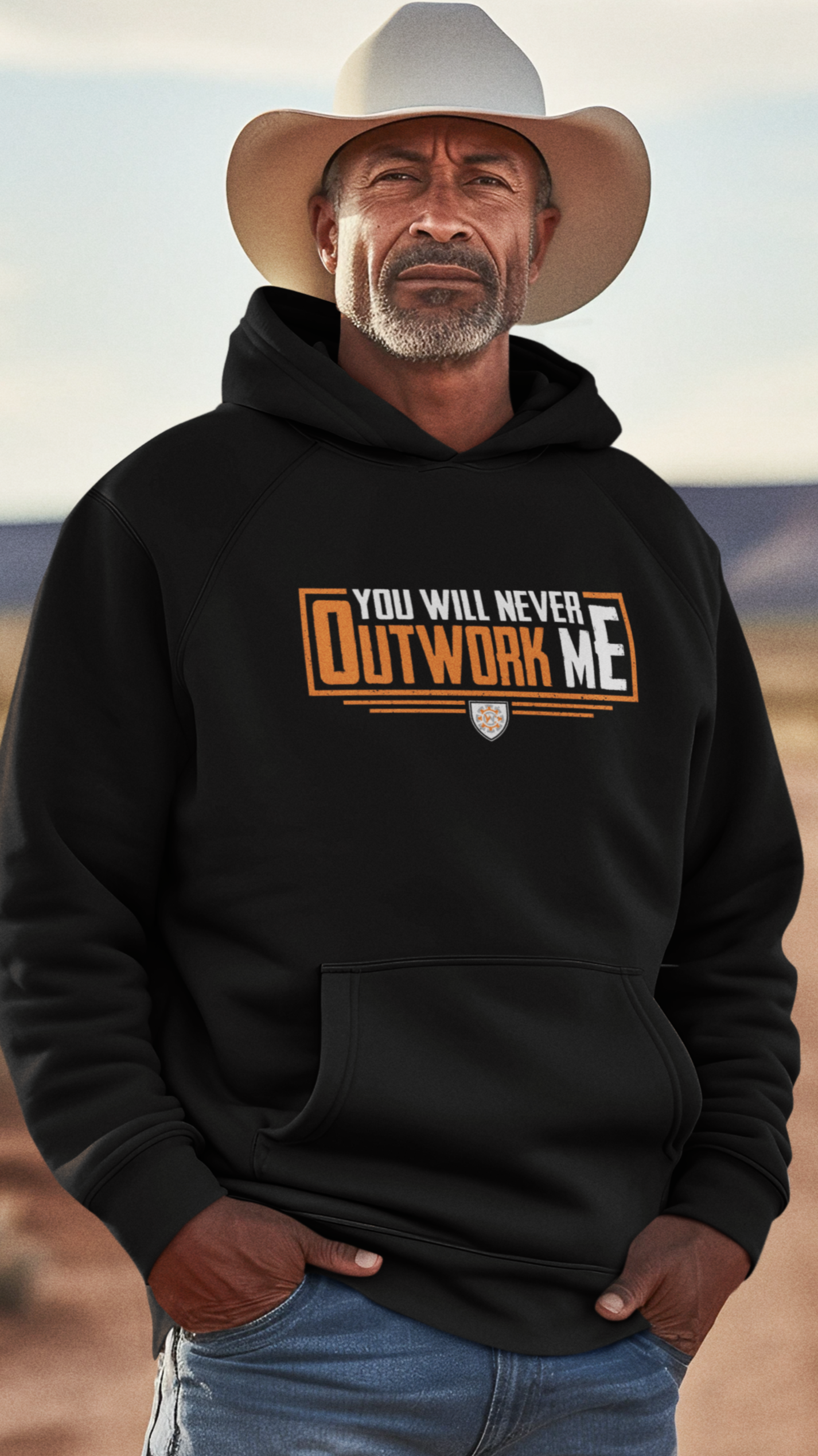 You Will Never Outwork Me Hooded Sweatshirt